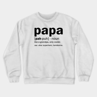 Definition Of A Papa Crewneck Sweatshirt